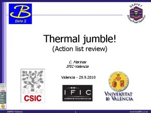 Thermal jumble Action list review C Marinas IFICValencia