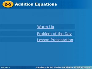 2 5 Addition Equations 2 5 Addition Warm