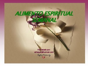 ALIMENTO ESPIRITUAL SEMANAL Formatado por airlepperhotmail com MENSAGEIRO