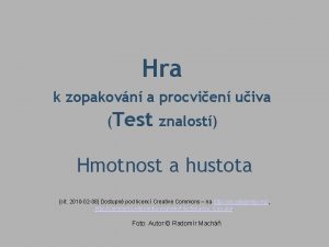 Hra k zopakovn a procvien uiva Test znalost