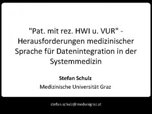 Pat mit rez HWI u VUR Herausforderungen medizinischer