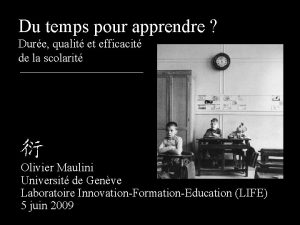 Du temps pour apprendre Dure qualit et efficacit