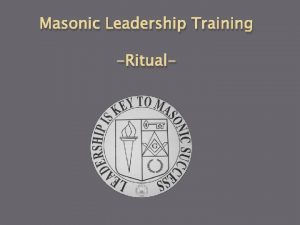 Masonic Leadership Training Ritual Definition of ritual The