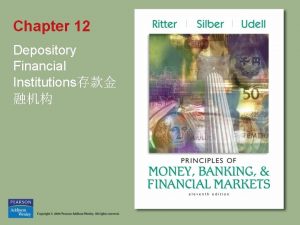 Chapter 12 Depository Financial Institutions KEY WORDS AND