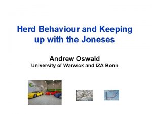Herd Behaviour and Keeping up with the Joneses