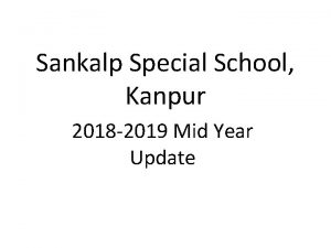 Sankalp Special School Kanpur 2018 2019 Mid Year