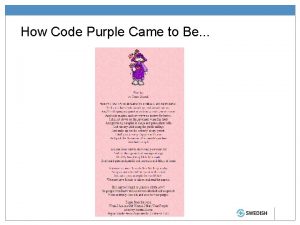 How Code Purple Came to Be Code Purple