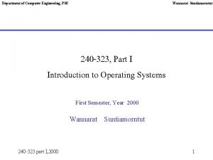 Department of Computer Engineering PSU Wannarat Suntiamorntut 240