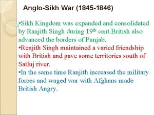 AngloSikh War 1845 1846 Sikh Kingdom was expanded