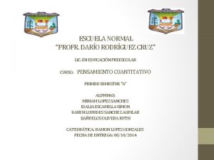 ESCUELA NORMAL PROFR DARO RODRGUEZ CRUZ LIC EN