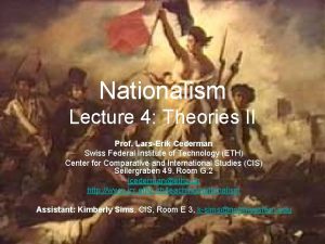 Nationalism Lecture 4 Theories II Prof LarsErik Cederman