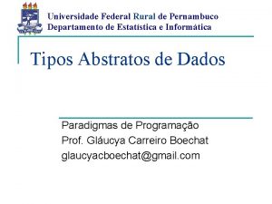 Universidade Federal Rural de Pernambuco Departamento de Estatstica