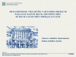 100 PAGRINDINI VIENARI VARTOJIMO PREKI IR PASLAUG KAINOS