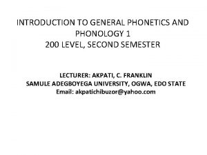 Introduction to general phonetics and phonology