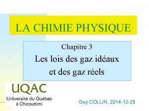 LA CHIMIE PHYSIQUE Chapitre 3 Les lois des