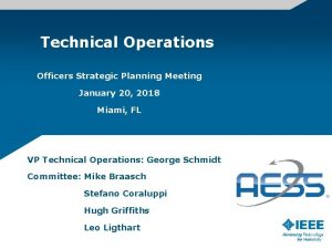 Technical Operations Officers Strategic Planning Meeting January 20