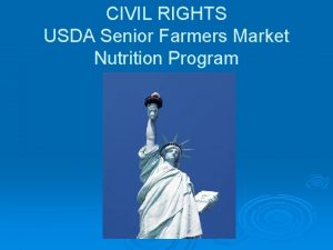 CIVIL RIGHTS USDA Senior Farmers Market Nutrition Program