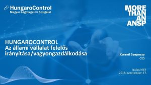 HUNGAROCONTROL Az llami vllalat felels irnytsavagyongazdlkodsa Kornl Szepessy