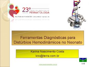 Ferramentas Diagnsticas para Distrbios Hemodinmicos no Neonato Karina