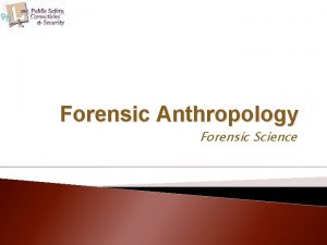 Forensic Anthropology Forensic Science Copyright and Terms of