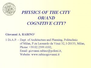 PHYSICS OF THE CITY ORAND COGNITIVE CITY Giovanni