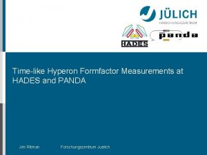 Timelike Hyperon Formfactor Measurements at HADES and PANDA