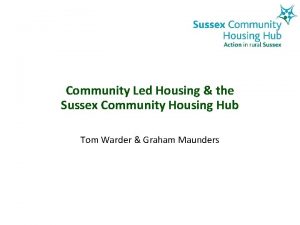 Community Led Housing the Sussex Community Housing Hub
