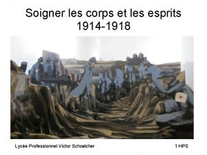 Soigner les corps et les esprits 1914 1918