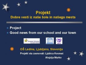 Projekt Dobre vesti iz nae ole in naega