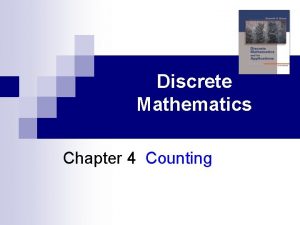 Discrete Mathematics Chapter 4 Counting 4 1 The