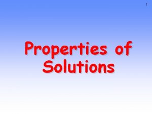 1 Properties of Solutions Standard SPS 6 Obtain