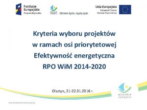 Kryteria wyboru projektw w ramach osi priorytetowej Efektywno