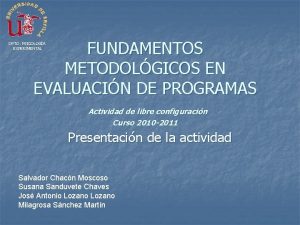 FUNDAMENTOS METODOLGICOS EN EVALUACIN DE PROGRAMAS DPTO PSICOLOGA