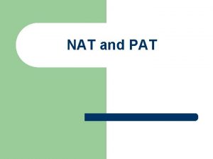 NAT and PAT Topics RFCs 1597obs by 1918