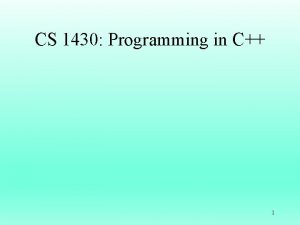CS 1430 Programming in C 1 Function Parameters