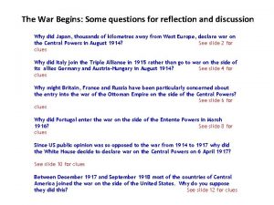 The War Begins Some questions for reflection and