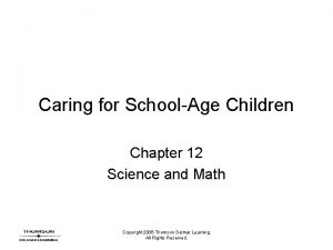Caring for SchoolAge Children Chapter 12 Science and