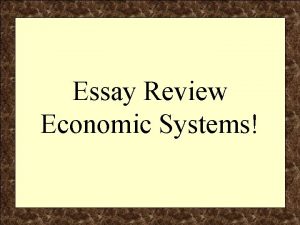 Essay Review Economic Systems Components of the Regents