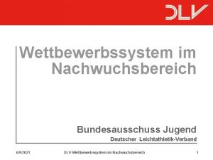 Wettbewerbssystem im Nachwuchsbereich Bundesausschuss Jugend Deutscher LeichtathletikVerband 692021