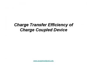 Charge Transfer Efficiency of Charge Coupled Device www