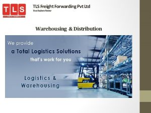 TLS Freight Forwarding Pvt Ltd Your Business Partner