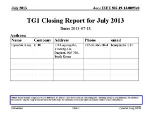 July 2013 doc IEEE 802 19 130095 r