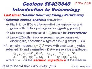 Geology 56406640 2 Nov 2020 Introduction to Seismology