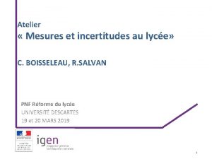 Atelier Mesures et incertitudes au lyce C BOISSELEAU