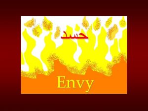 Hasad Envy Hasad or malicious Envy is a
