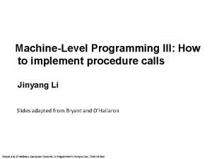 Carnegie Mellon MachineLevel Programming III How to implement