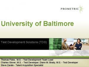 University of Baltimore Test Development Solutions TDS Thomas