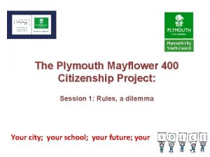 Plymouth City Youth Council The Plymouth Mayflower 400