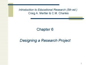 Introduction to Educational Research 5 th ed Craig