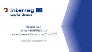 Second Call of the INTERREG VA LatviaLithuania Programme